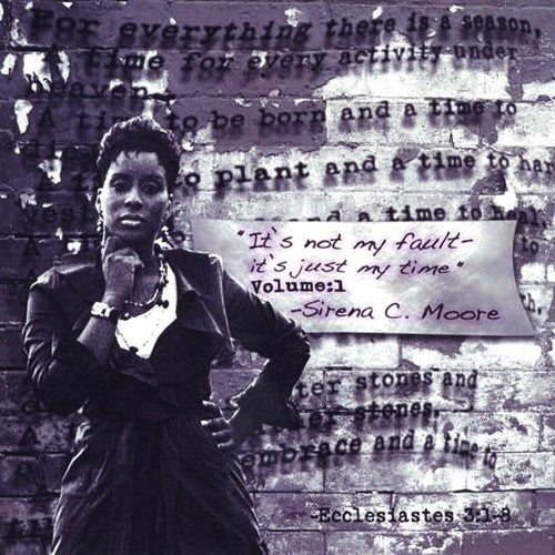 the album cover for Sirena C. Moore - It's Not My Fault It's Just My Time