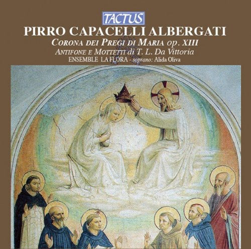 the album cover for Ensemble La Flora - Corona Dei Pregi Di Maria