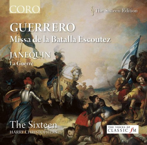 Guerrero / Sixteen / Christophers - Missa De La Batalla Escoutez - Music CD