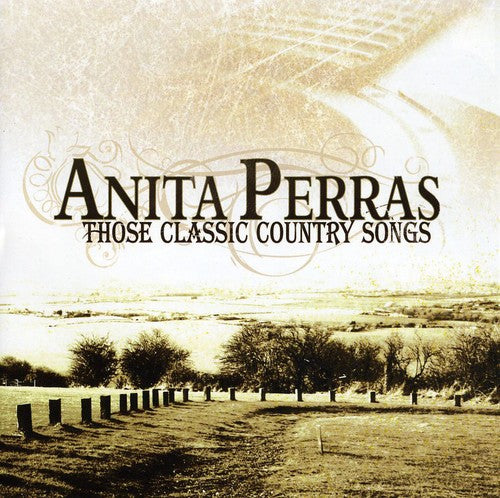 Perras,anita - Those Classic Country Songs - Music CD