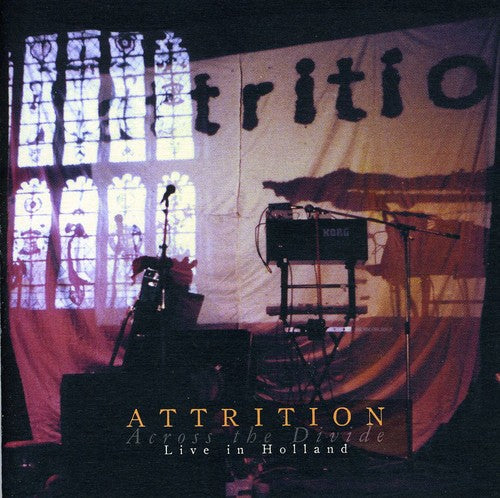 the album cover for Attrtion - Across the Divide: Live in Holland