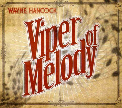 the album cover for Wayne Hancock - Viper of Melody