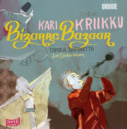 Kriikku,kari / Tapiola Sinfonietta / Soderblom - Bizarre Bazaar - Music CD