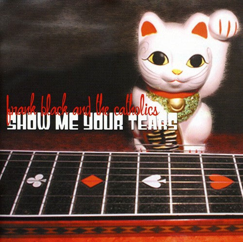 Black,frank - Show Me Your Tears - Music CD