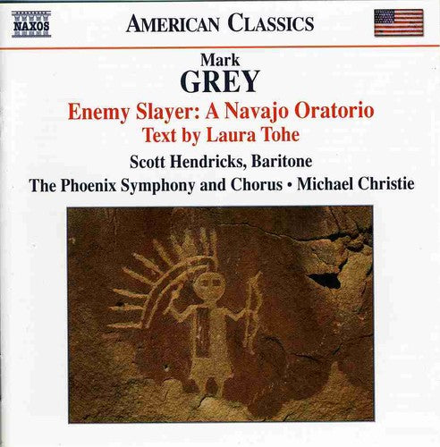 Grey / Hendricks / Phoenix Symphony / Christie - Enemy Slayer: A Navajo Oratorio - Music CD