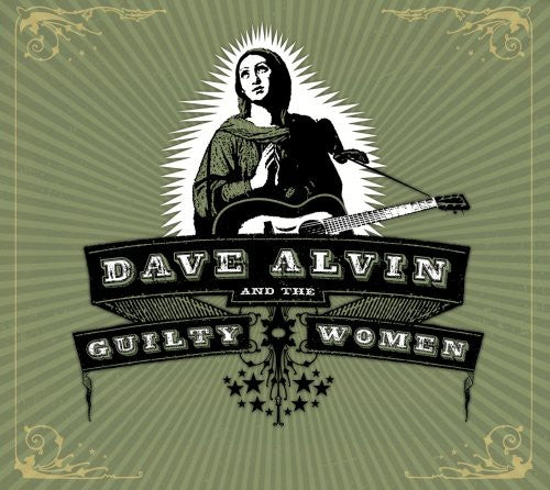 Alvin,dave & Guilty Women - Dave Alvin & Guilty Women - Music CD