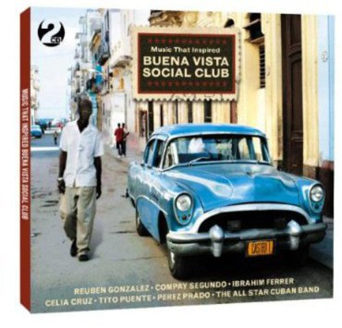 the album cover for Music That Inspired Buena Vista Social Club - Music That Inspired Buena Vista Social Club / Various