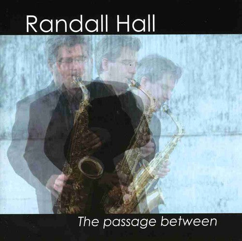 Hall,randall - Passage Between - Music CD