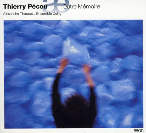 Pecou / Tharaud / Zelg - Outre-memoire - Music CD