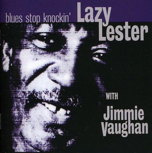 Lazy Lester / Vaughan,jimmie - Blues Stop Knockin - Music CD