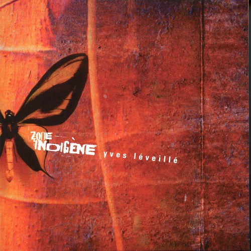 the album cover for Yves Leveille - Zone Indigene (Can)