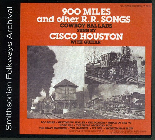 Houston,cisco - 900 Miles And Other R.r. Songs - Music CD