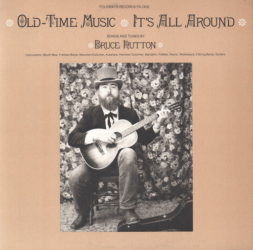 the album cover for Bruce Hutton - Old-Time Music - It's All Around