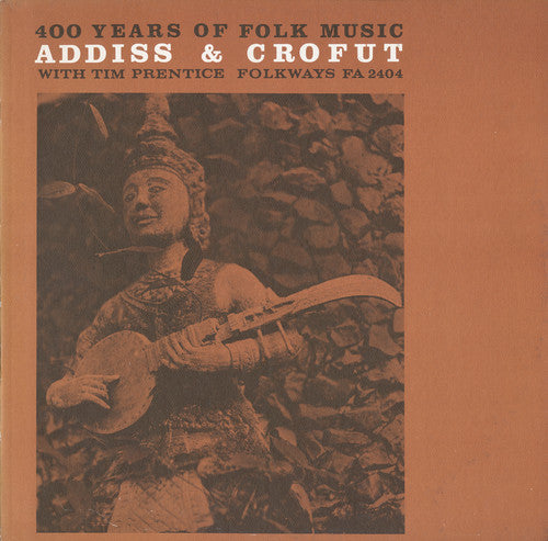 Addiss,stepehn / Crofut,bill - 400 Years Of Folk Music - Music CD