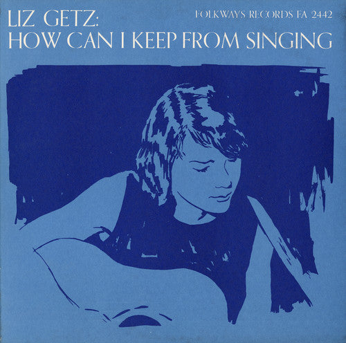 Getz,liz - How Can I Keep From Singing - Music CD