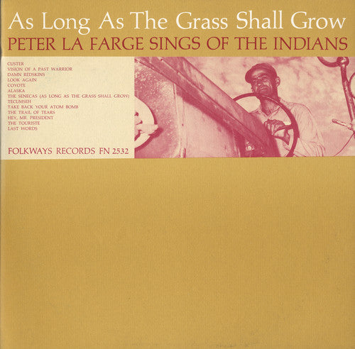 La Farge,peter - As Long As The Grass Shall Grow - Music CD