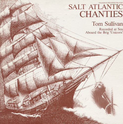the album cover for Tom Sullivan - Salt Atlantic Chanties