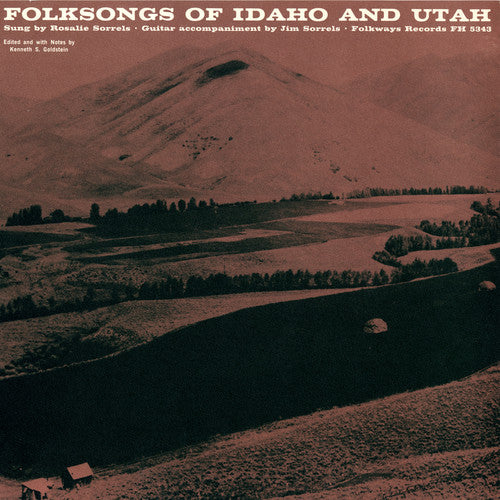 Sorrels,rosalie - Folk Songs Of Idaho And Utah - Music CD