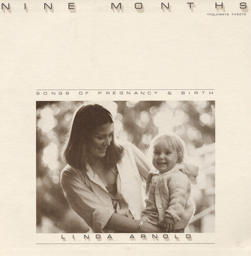 Arnold,linda - Nine Months: Songs Of Pregnancy And Birth - Music CD