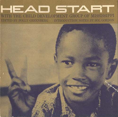 the album cover for Child Development Group of Mississippi - Head Start: With the Child Development