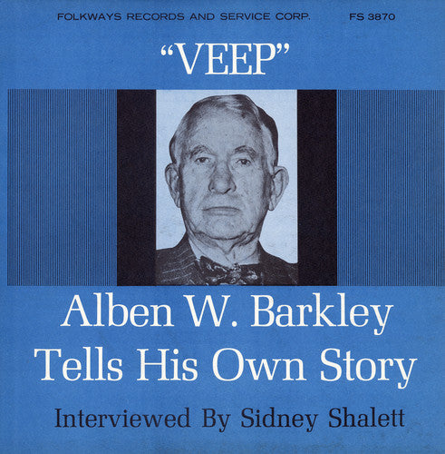 Barkley,alben W. - Veep: Former Vice-president Alben W. Barkley - Music CD
