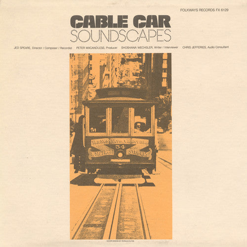 the album cover for Cable Car Soundscapes - Cable Car Soundscapes / Various