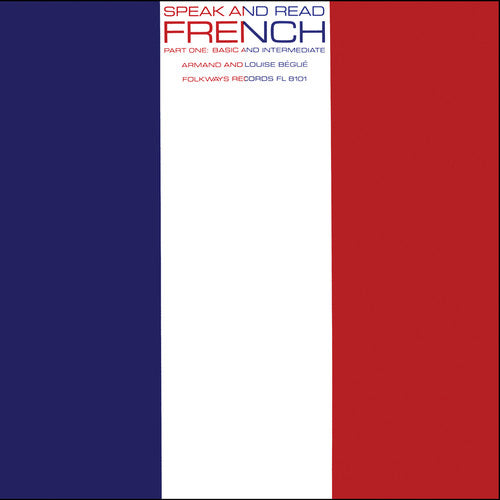 the album cover for Armand BÃ©guÃ© & Louise BÃ©guÃ© - Speak& Read French, Part 1: Basic & Intermediate