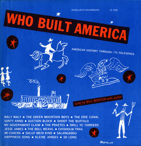 the album cover for Bill Bonyun - Who Built America: History Through Folksongs