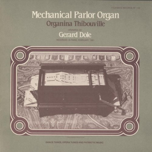 the album cover for Gérard Dôle - Mechanical Parlor Organ - Organina Thibouville