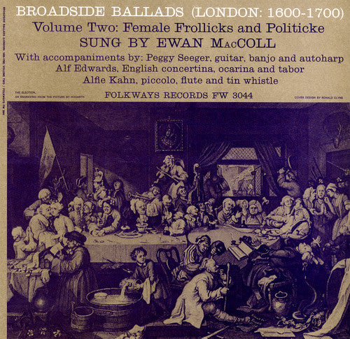 Maccoll,ewan - Broadside Ballads 2 (london: 1600-1700) - Music CD