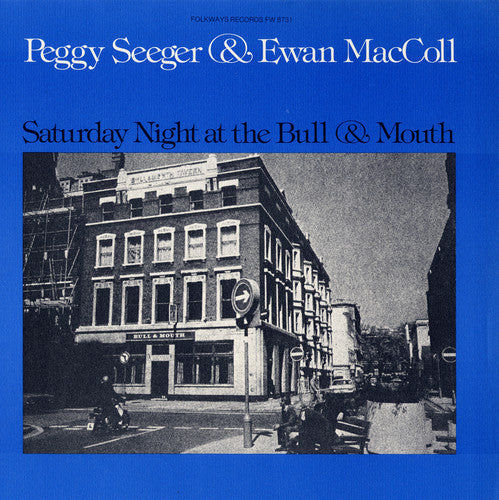 the album cover for Maccoll/Seeger - Saturday Night at the Bull and Mouth