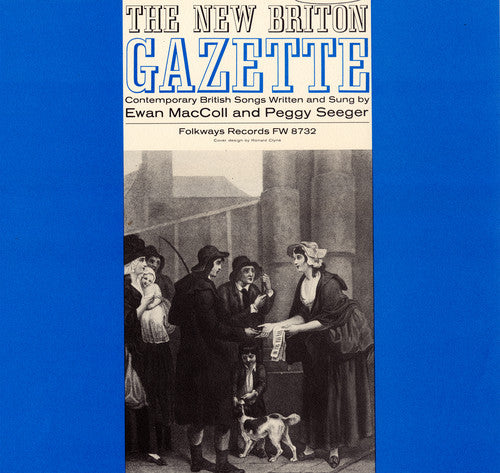 Maccoll,ewan / Seeger,peggy - New Briton Gazette Vol. 1 - Music CD