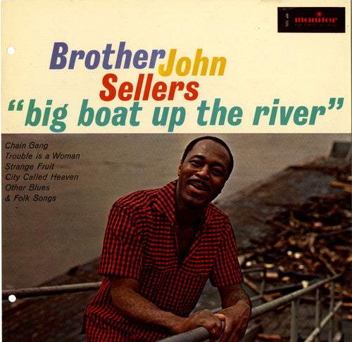 the album cover for Brother John Sellers - Big Boat Up the River