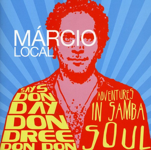 Local,marcio - Says Don Day Don Dree Don Don - Music CD