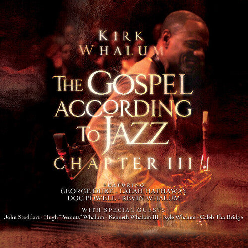 Whalum,kirk - Gospel According To Jazz - Chapter 3 - Music CD