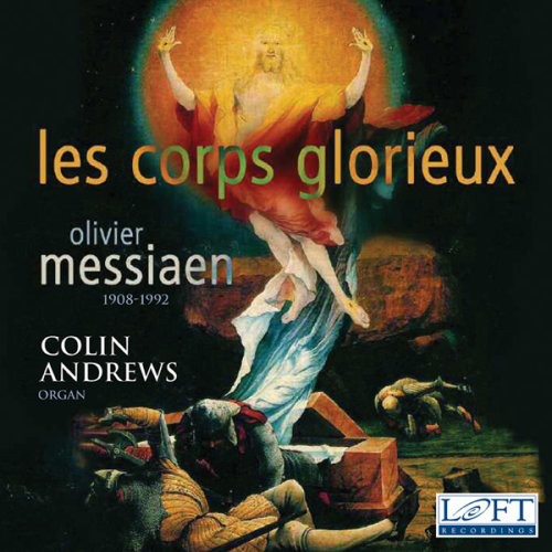 Messiaen / Andrews - Les Corps Glorieux - Music CD