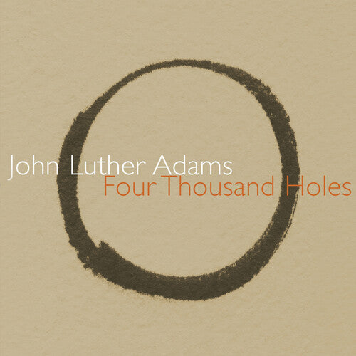 Adams / Drury / Deal / Callithumpian Consort - Four Thousand Holes - Music CD