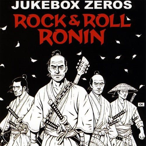 Jukebox Zeros - Rock & Roll Ronin - Music CD