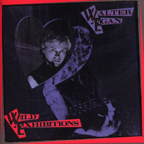 Egan,walter - Wild Exhibitions - Music CD