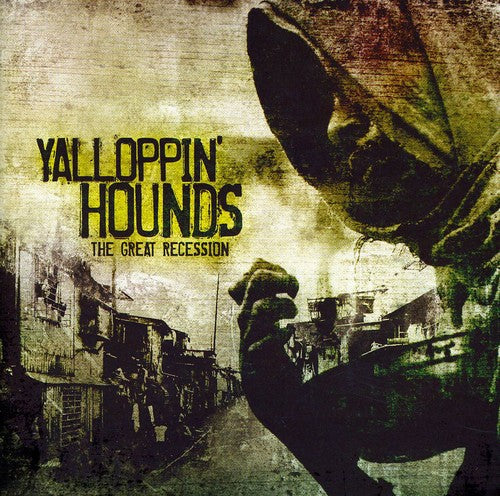 Yalloppin Hounds - Great Recession - Music CD