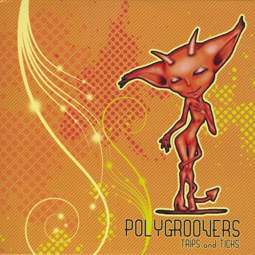 Polygroovers - Trips & Ticks - Music CD