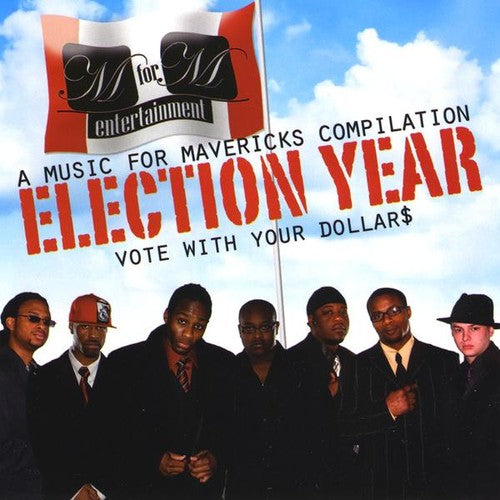 Mavericks Team - Election Year (vote With Your Dollars) - Music CD