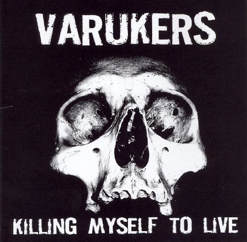 Varukers - Killing My Self To Live - Music CD