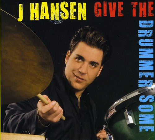 Hansen,j - Give The Drummer Some - Music CD