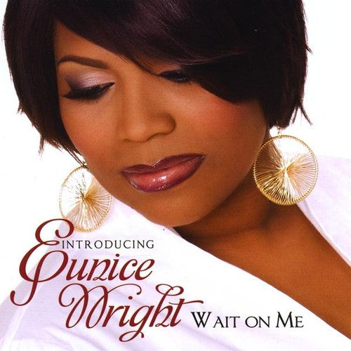 the album cover for Eunice Wright - Wait on Me