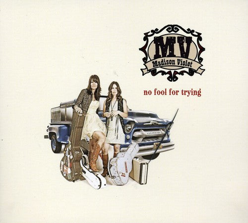 the album cover for Madison Violet - No Fool for Trying