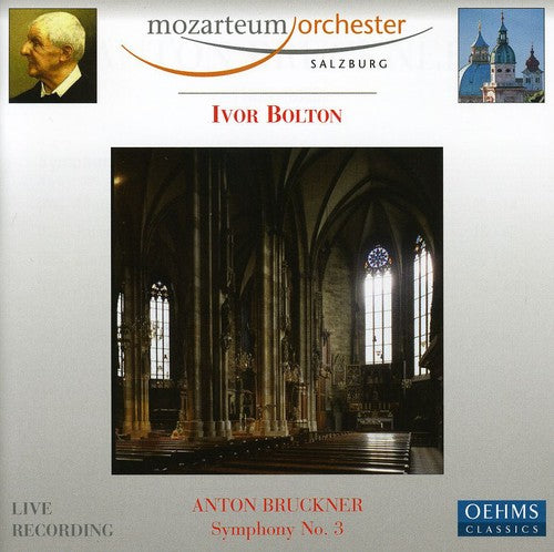 Bruckner / Mozarteum Orchester Salzburg / Bolton - Symphony No 3 - Music CD