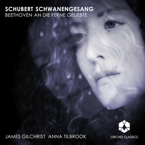 Schubert / Beethoven / Gilchrist / Tilbrook - Schwanengesang / An Die Ferne Geliebte - Music CD