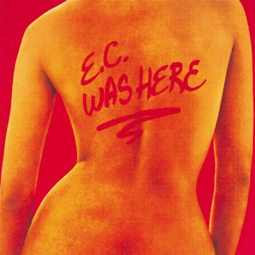 the album cover for Eric Clapton - Ec Was Here (remastered)