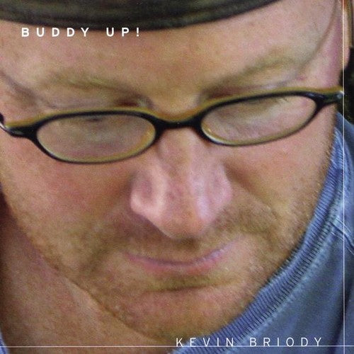 Briody,kevin - Buddy Up! - Music CD